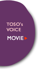 TOSO's VOICE -MOVIE-