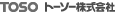 TOSO �g�[�\�[�������