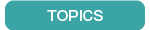 TOPICS