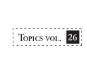 topics vol.26